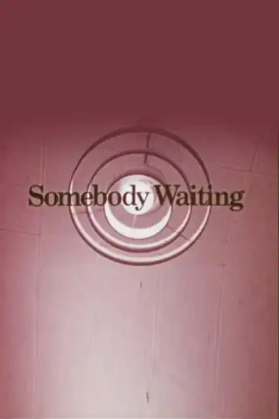 Poster for Somebody Waiting