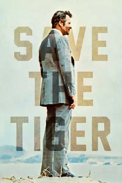 Poster for Save the Tiger