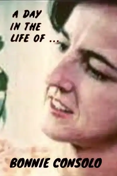 Poster for A Day in the Life of Bonnie Consolo