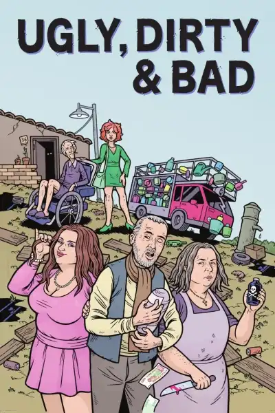 Poster for Ugly, Dirty and Bad