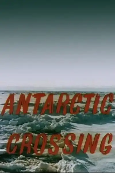 Poster for Antarctic Crossing