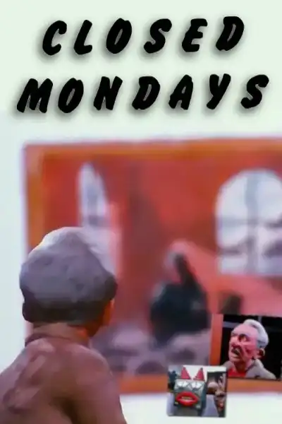 Poster for Closed Mondays