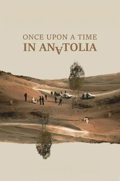 Poster for Once Upon a Time in Anatolia